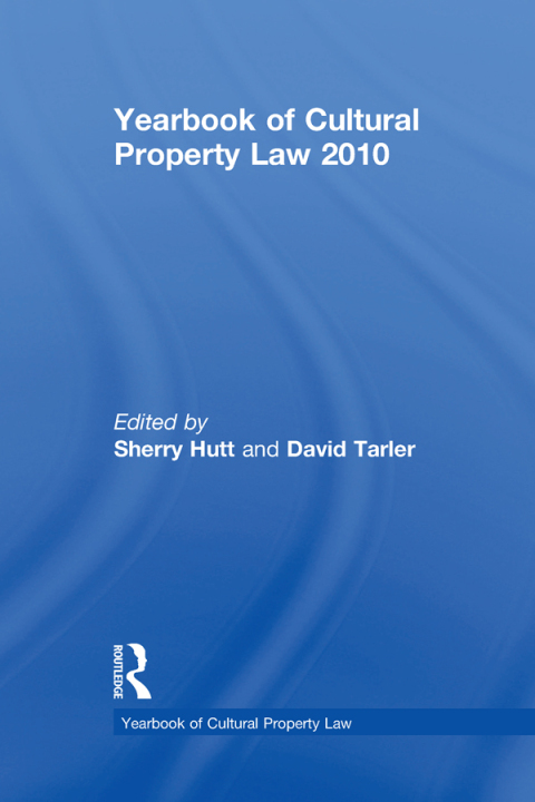 YEARBOOK OF CULTURAL PROPERTY LAW 2010