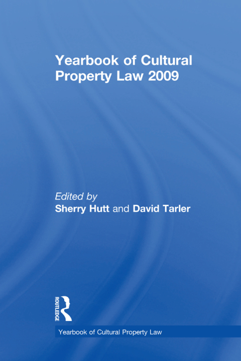 YEARBOOK OF CULTURAL PROPERTY LAW 2009