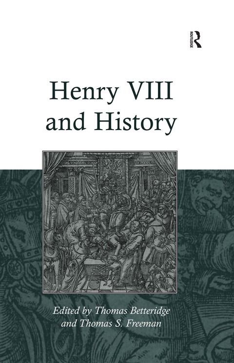 HENRY VIII AND HISTORY