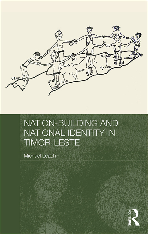 NATION-BUILDING AND NATIONAL IDENTITY IN TIMOR-LESTE