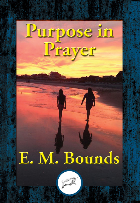 PURPOSE IN PRAYER