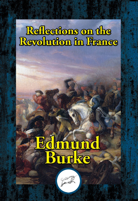 REFLECTIONS ON THE REVOLUTION IN FRANCE