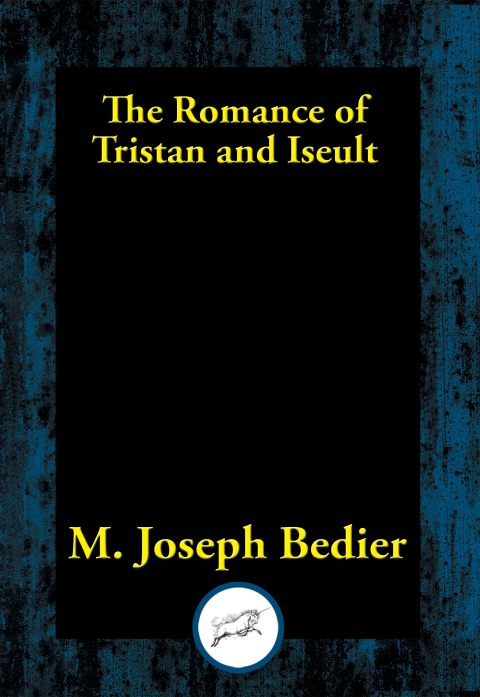 THE ROMANCE OF TRISTAN AND ISEULT