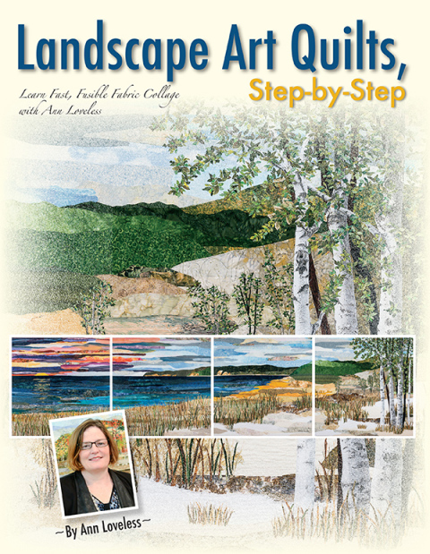 LANDSCAPE ART QUILTS, STEP-BY-STEP
