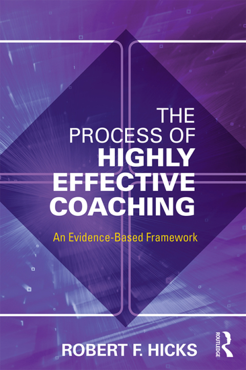 THE PROCESS OF HIGHLY EFFECTIVE COACHING