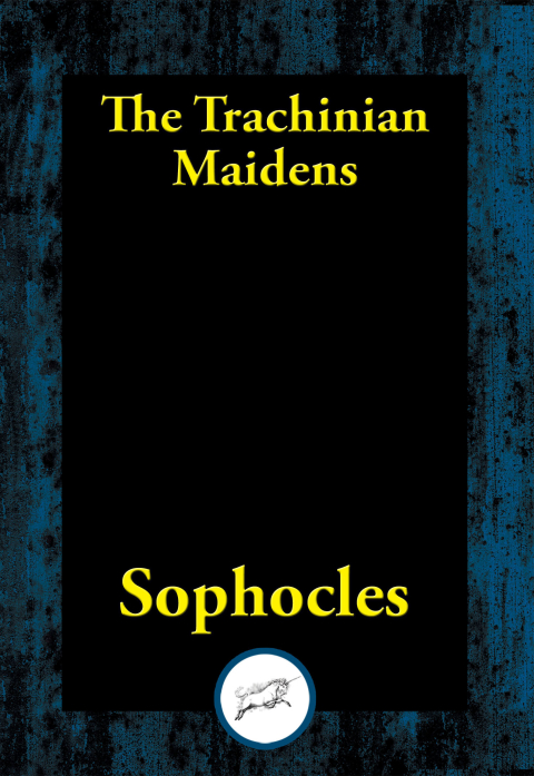 THE TRACHINIAN MAIDENS