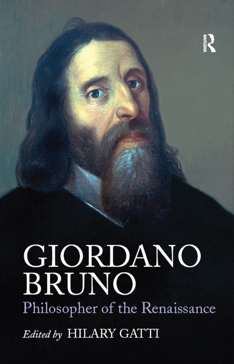 GIORDANO BRUNO: PHILOSOPHER OF THE RENAISSANCE