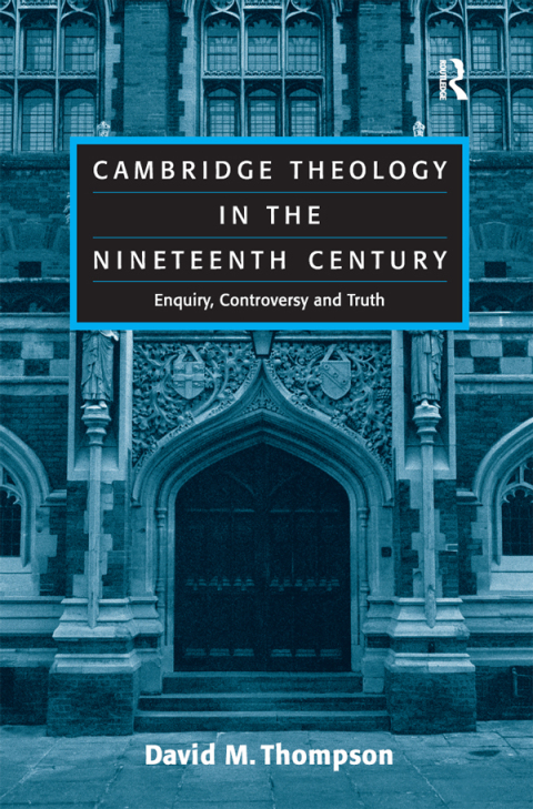 CAMBRIDGE THEOLOGY IN THE NINETEENTH CENTURY