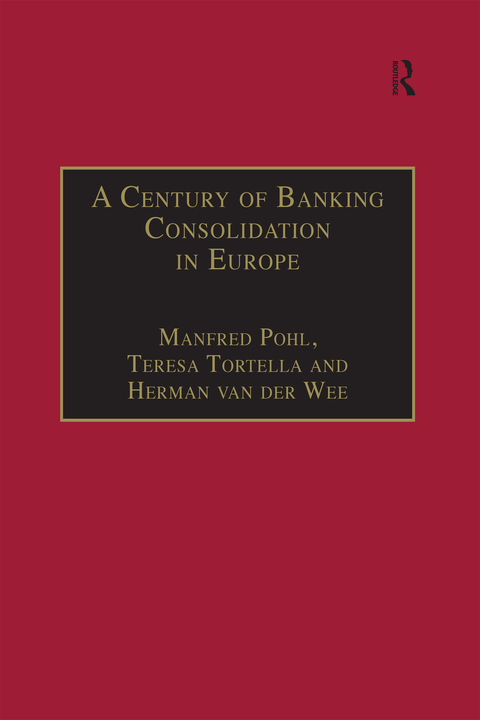 A CENTURY OF BANKING CONSOLIDATION IN EUROPE