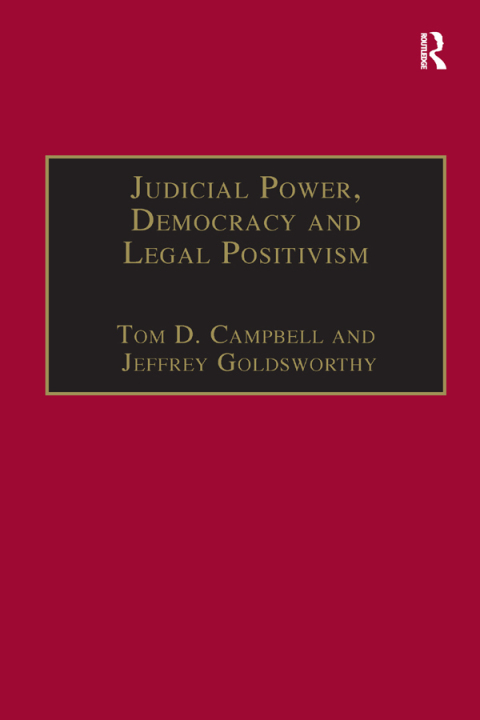 JUDICIAL POWER, DEMOCRACY AND LEGAL POSITIVISM