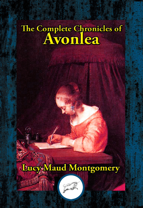 THE COMPLETE CHRONICLES OF AVONLEA