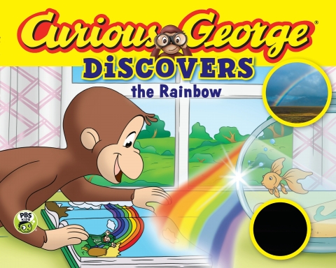 CURIOUS GEORGE DISCOVERS THE RAINBOW