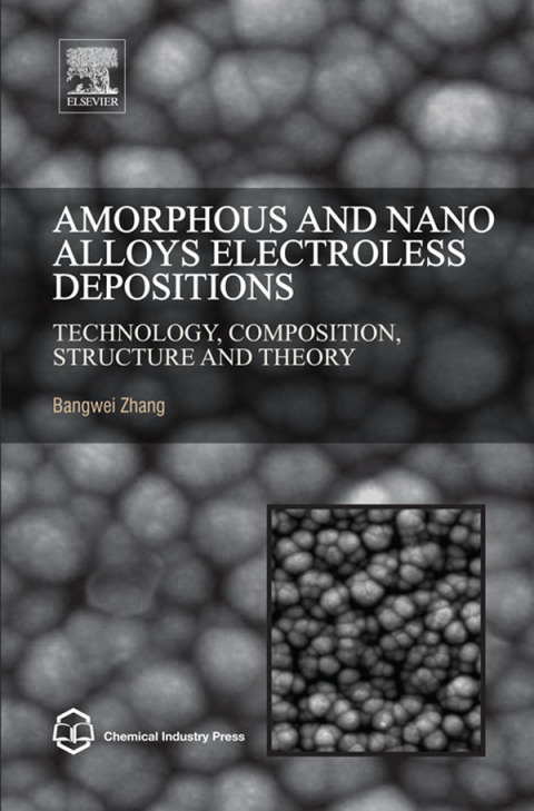 AMORPHOUS AND NANO ALLOYS ELECTROLESS DEPOSITIONS