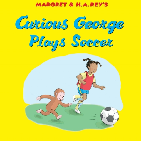 CURIOUS GEORGE PLAYS SOCCER