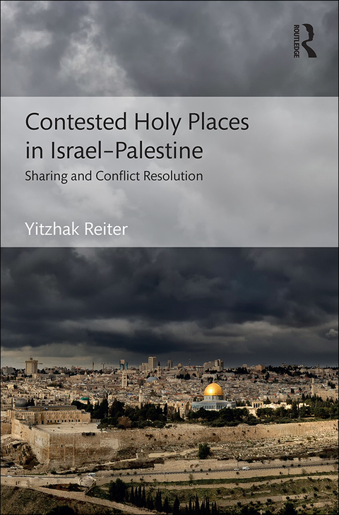 CONTESTED HOLY PLACES IN ISRAEL?PALESTINE