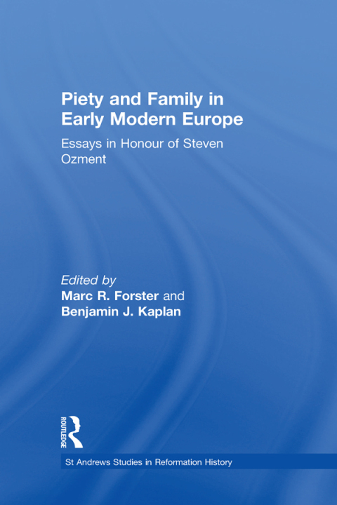 PIETY AND FAMILY IN EARLY MODERN EUROPE