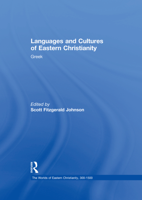LANGUAGES AND CULTURES OF EASTERN CHRISTIANITY: GREEK