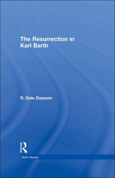 THE RESURRECTION IN KARL BARTH