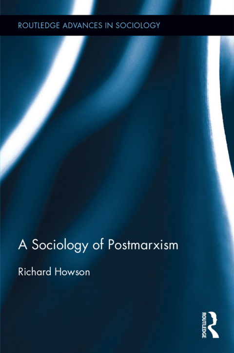THE SOCIOLOGY OF POSTMARXISM