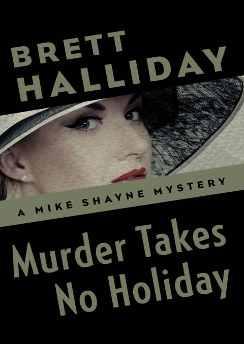 MURDER TAKES NO HOLIDAY