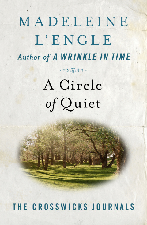 A CIRCLE OF QUIET