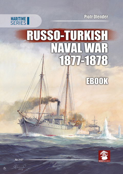 RUSSO-TURKISH NAVAL WAR 1877-1878