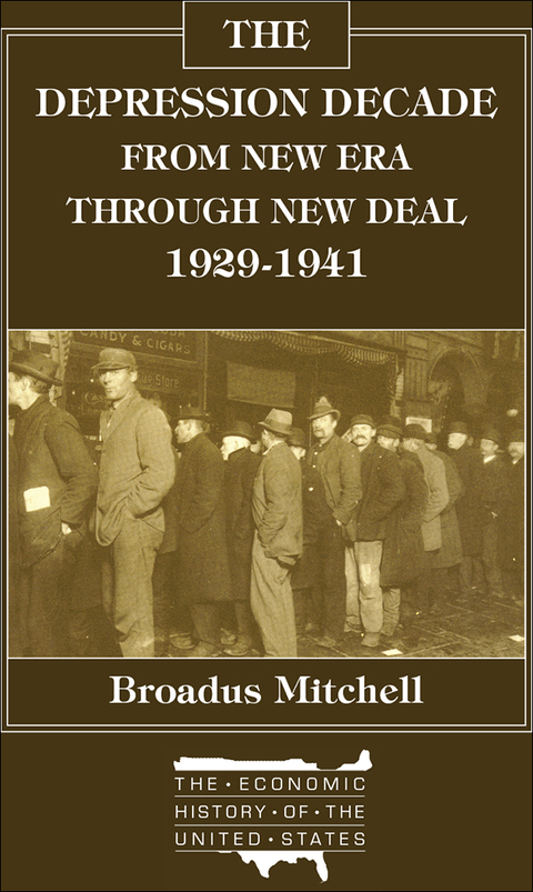 THE DEPRESSION DECADE: FROM NEW ERA THROUGH NEW DEAL, 1929-41