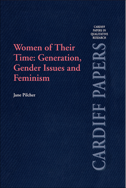 WOMEN OF THEIR TIME: GENERATION, GENDER ISSUES AND FEMINISM