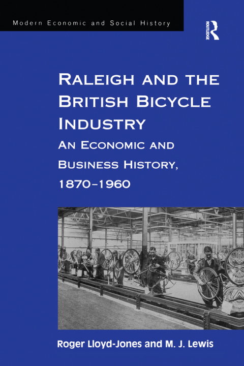 RALEIGH AND THE BRITISH BICYCLE INDUSTRY