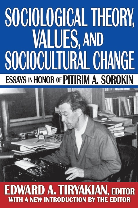 SOCIOLOGICAL THEORY, VALUES, AND SOCIOCULTURAL CHANGE