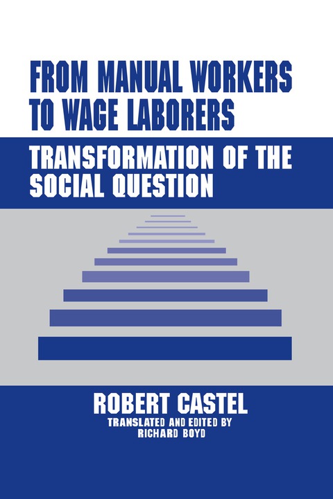 FROM MANUAL WORKERS TO WAGE LABORERS