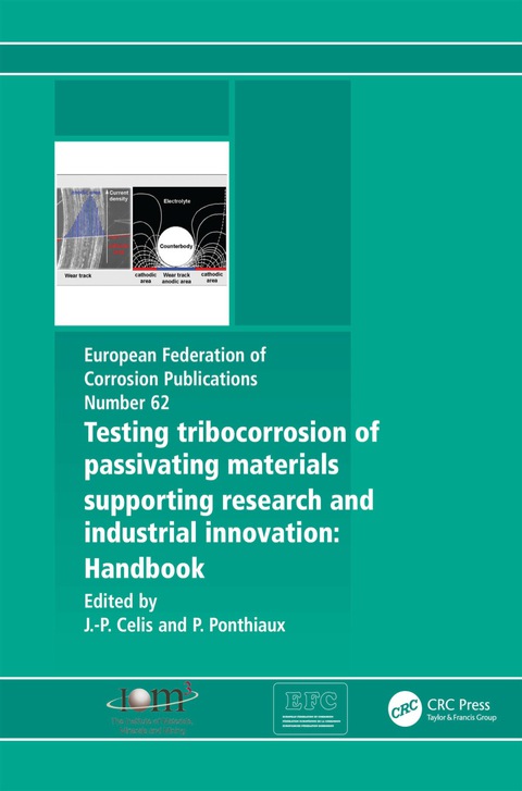 TESTING TRIBOCORROSION OF PASSIVATING MATERIALS SUPPORTING RESEARCH AND INDUSTRIAL INNOVATION
