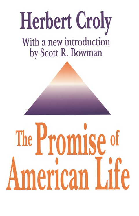 THE PROMISE OF AMERICAN LIFE