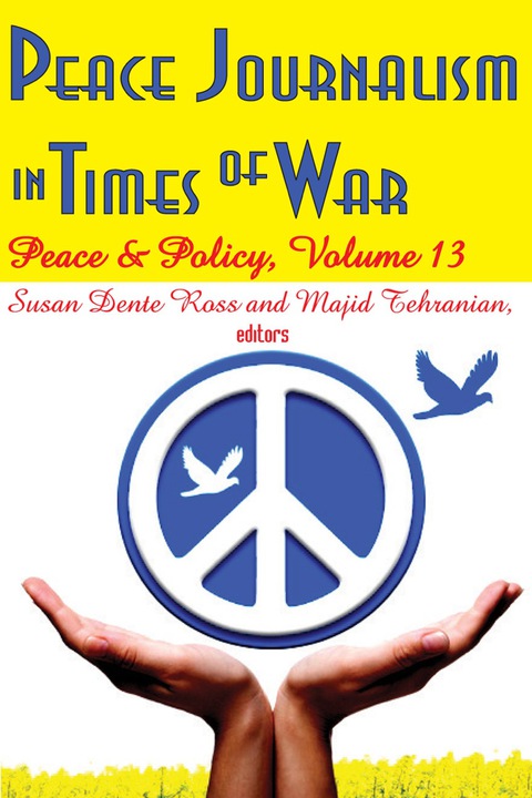 PEACE JOURNALISM IN TIMES OF WAR