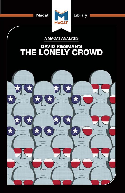 AN ANALYSIS OF DAVID RIESMAN'S THE LONELY CROWD