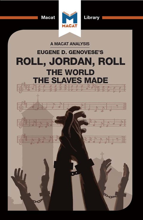 AN ANALYSIS OF EUGENE GENOVESE'S ROLL, JORDAN, ROLL