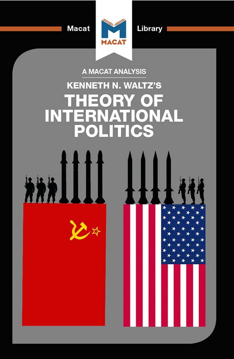 AN ANALYSIS OF KENNETH WALTZ'S THEORY OF INTERNATIONAL POLITICS
