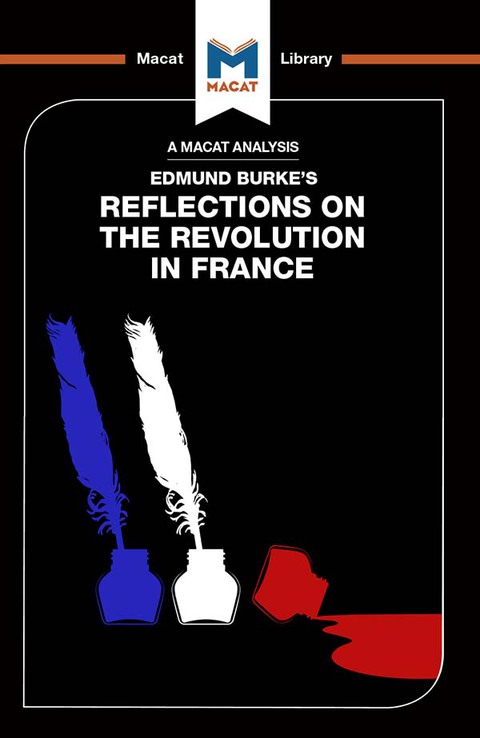 AN ANALYSIS OF EDMUND BURKE'S REFLECTIONS ON THE REVOLUTION IN FRANCE