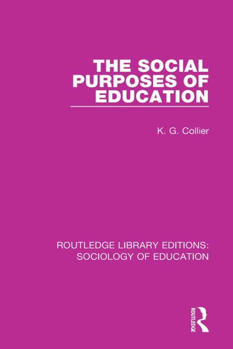 THE SOCIAL PURPOSES OF EDUCATION