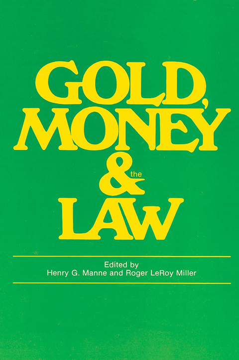 GOLD, MONEY AND THE LAW