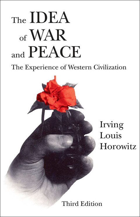 THE IDEA OF WAR AND PEACE