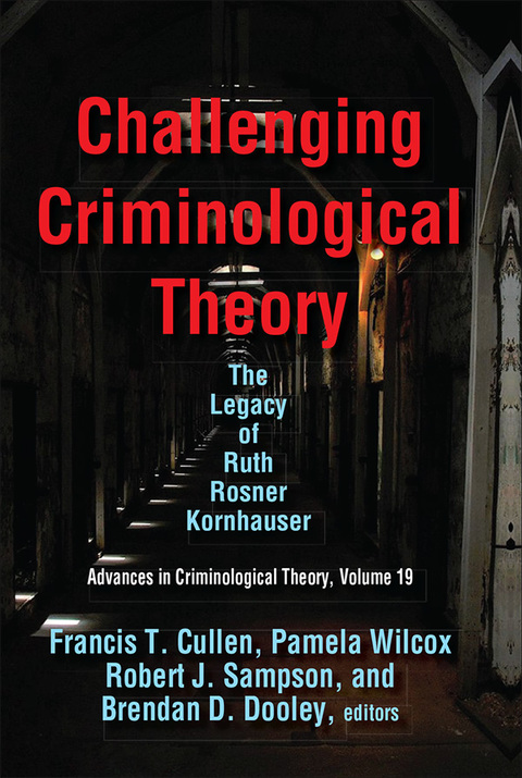 CHALLENGING CRIMINOLOGICAL THEORY