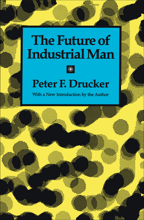 THE FUTURE OF INDUSTRIAL MAN