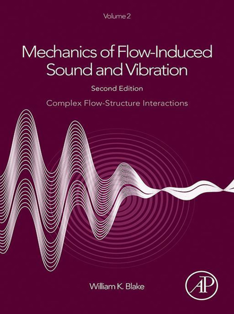 MECHANICS OF FLOW-INDUCED SOUND AND VIBRATION, VOLUME 2
