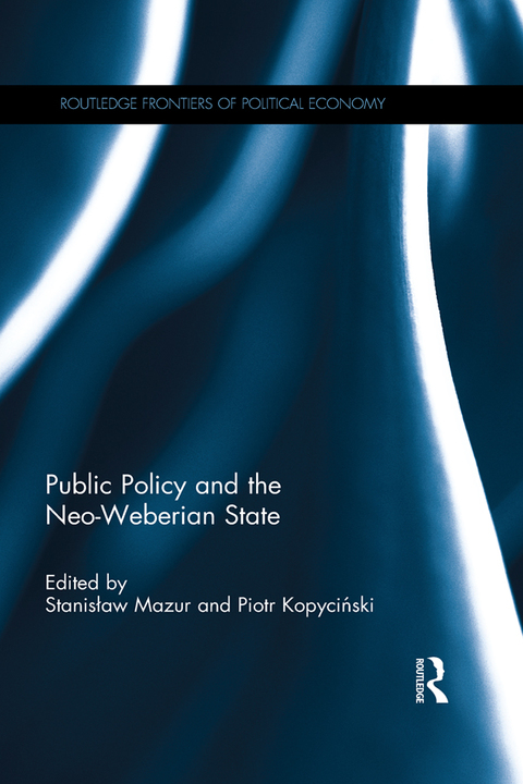 PUBLIC POLICY AND THE NEO-WEBERIAN STATE