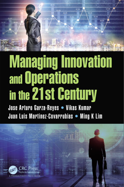 MANAGING INNOVATION AND OPERATIONS IN THE 21ST CENTURY