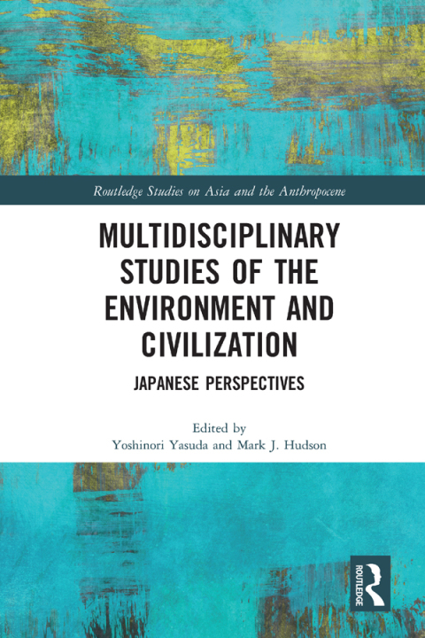 MULTIDISCIPLINARY STUDIES OF THE ENVIRONMENT AND CIVILIZATION