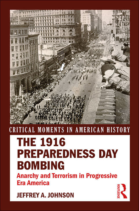 THE 1916 PREPAREDNESS DAY BOMBING