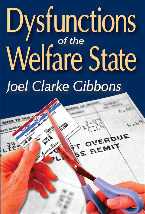 DYSFUNCTIONS OF THE WELFARE STATE