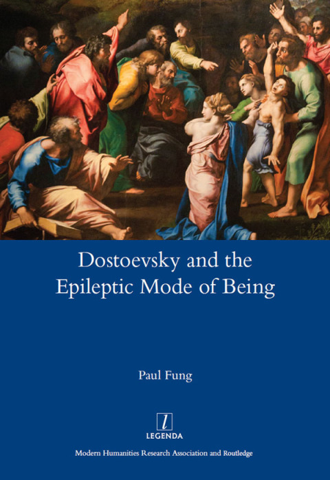 DOSTOEVSKY AND THE EPILEPTIC MODE OF BEING